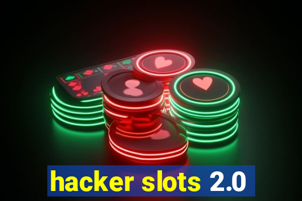 hacker slots 2.0